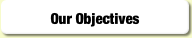 Our Objectives.